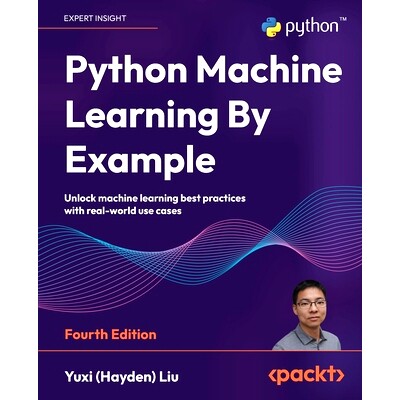 预订 Python Machine Learning By Example Python机器学习示例: 9781835085622