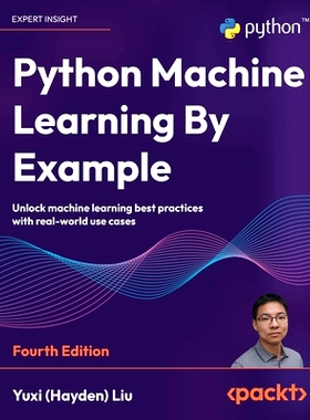 预订 Python Machine Learning By Example Python机器学习示例: 9781835085622