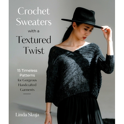 预订 Crochet Sweaters with a Textured Twist: 15 Timeless Patterns for Gorgeous Handcrafted Garments 带有纹理的钩针毛衣：