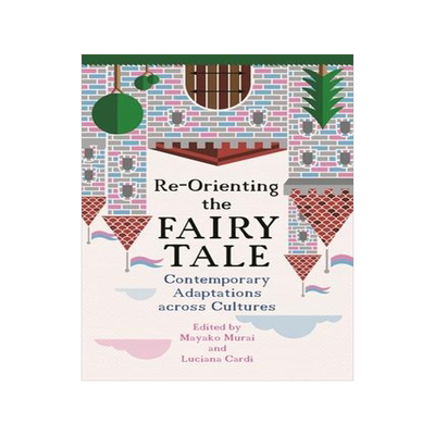 [预订]Re-Orienting the Fairy Tale 9780814345351