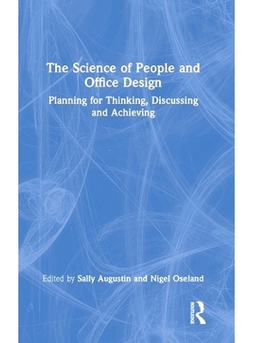 预订 The Science of People and Office Design: Planning for Thinking, Discussing and Achieving 人与办公室设计的科学：为思