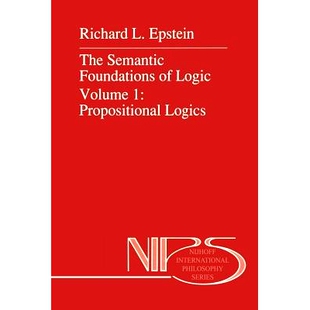 预订 The Semantic Foundations of Logic Volume 1: Propositional Logics: 9789401067225