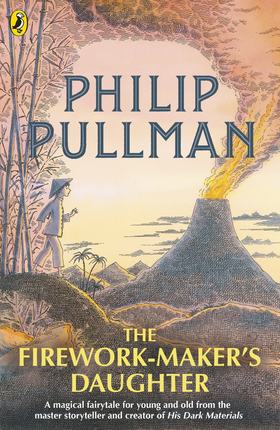 现货 英文原版 烟火商的女儿 Philip Pullman 儿童读物 黄金罗盘作者 黑暗物质 The Firework-Maker's Daughter