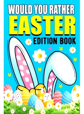 预订 Would You Rather Book Easter Edition: Funny Springtime Game and Challenging Questions For Kids: 9798378691814