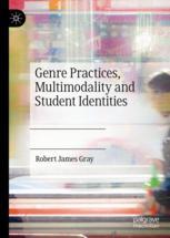 【预订】Genre Practices, Multimodality and Student Identities 9783030979324