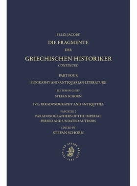 预订 IV. Biography and Antiquarian Literature , E. Paradoxography and Antiquities. Fasc. 2: Paradoxographers of the Impe