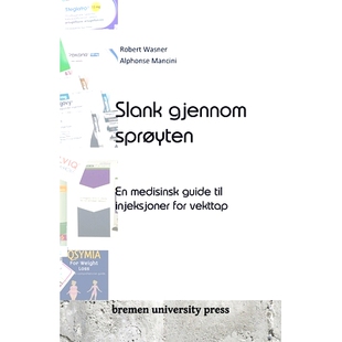 预订 Slank gjennom sprøyten: En medisinsk guide til injeksjoner for vekttap: 9783689043964