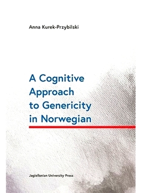 预订 A Cognitive Approach to Genericity in Norwegian 挪威语通用性的认知方法: 9788323350545
