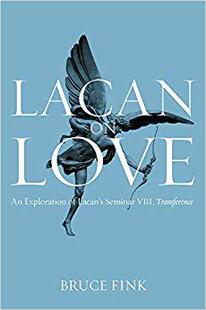Lacan On Love - An Exploration Of La...