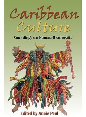 预订 Caribbean Culture: Soundings on Kamau Brathwaite.: 9789766401504