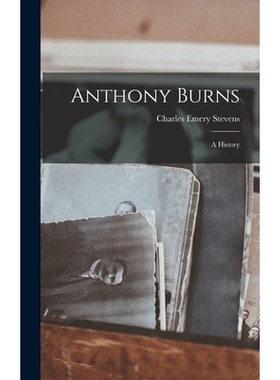 预订 Anthony Burns: A History 9781017291919