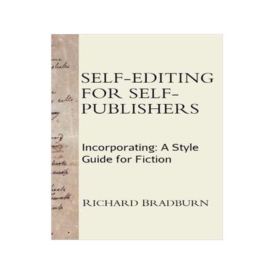 [预订]Self-editing for Self-publishers: Incorporating: A Style Guide for Fiction 9781838016548