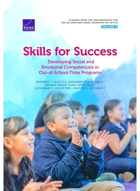 预订 Skills for Success: Developing Social and Emotional Competencies in Out-of-School-Time Programs: 9781977410511