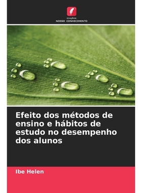 预订 Efeito dos métodos de ensino e hábitos de estudo no desempenho dos alunos: 9786209335167