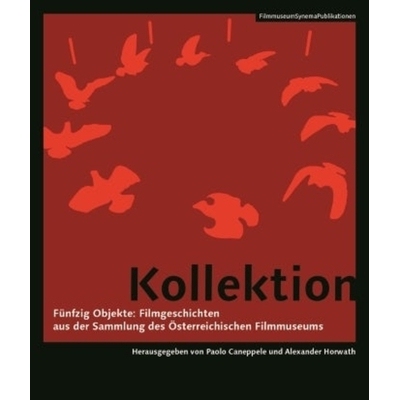 预订 Kollektion [German-language Edition]: Fünfzig Objekte: Filmgeschichten aus der SammlungÂ des Österreichischen F