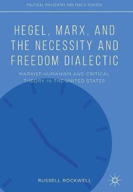 【预订】Hegel, Marx, and the Necessity and Freedom Dialectic