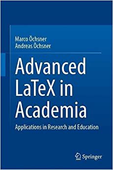 【预订】Advanced LaTeX in Academia 9783030889555