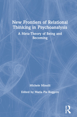 【预订】New Frontiers of Relational Thinking in Psychoanalysis 9780367705541