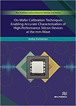 【预售】On-Wafer Calibration Techniques Enabling Accurate Characterization of High-Performance Silicon Devices at ...