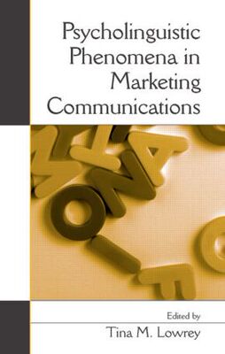 【预订】Psycholinguistic Phenomena in Marketing Communications
