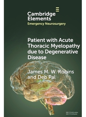 预订 Patient with Acute Thoracic Myelopathy due to Degenerative Disease: 9781009421546