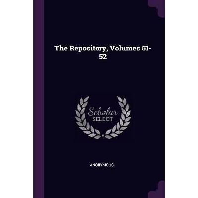 预订 The Repository, Volumes 51-52: 9781377979564