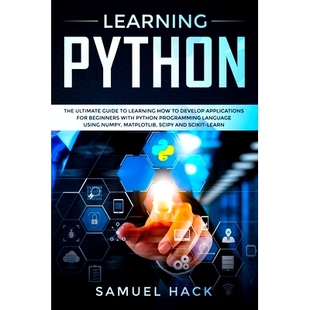 预订 Learning Python: The Ultimate Guide to Learning How to Develop Applications for Beginners with Python Programming L