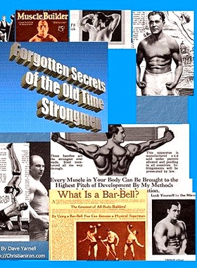 预订 Forgotten Secrets Of The Old Time Strongmen: 9781440432958