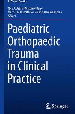 【预订】Paediatric Orthopaedic Trauma in Clinical Practice