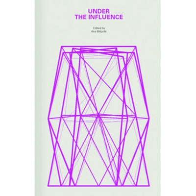预订 Under the Influence: A Symposium: A Symposium 在影响下：一个研讨会: 9781948765152