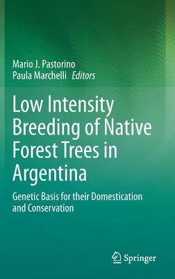 【预订】Low Intensity Breeding of Native Forest Trees in Argentina