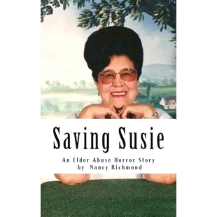 Elder Abuse 预订 Story Susie Horror 9781500187569 Saving