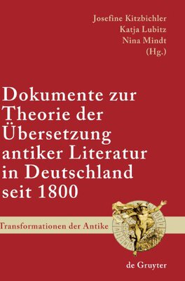 【预订】Dokumente zur Theorie der Übersetzung antiker Literatur in Deutschl 9783110214901