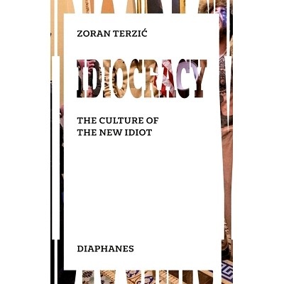 The Culture of the New Idiot