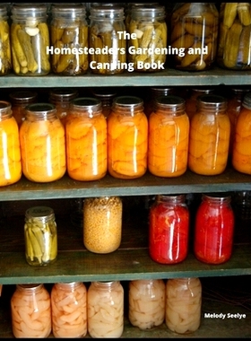 预订 The Homesteaders Gardening and Canning Book: 9781657663510