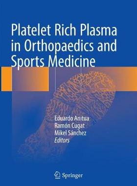 【预订】Platelet Rich Plasma in Orthopaedics and Sports Medicine