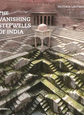 [预订]The Vanishing Stepwells of India 9781858946894