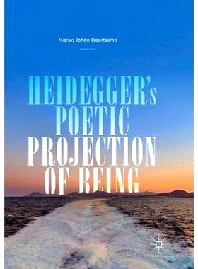 预订 Heidegger’s Poetic Projection of Being: 9783030086114