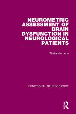 [预订]Neurometric Assessment of Brain Dysfunction in Neurological Patients 9780367754167