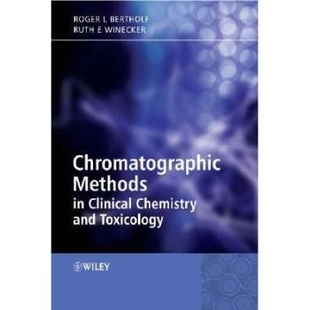 预订 Chromatographic Methods In Clinical Chemistry And Toxicology 临床化学与毒物学层析法: 9780470023099