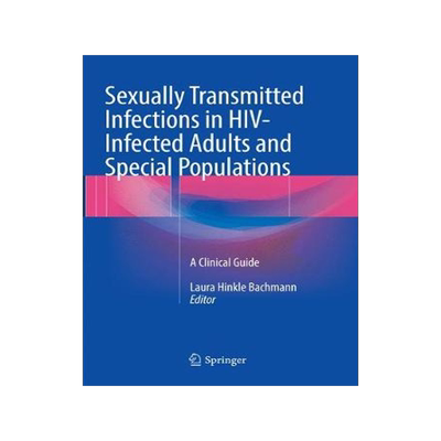 预订 Sexually Transmitted Infections in HIV-Infected Adults and Special Populations