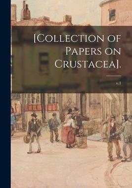 [预订][Collection of Papers on Crustacea].; v.1 9781014704412