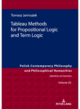 预订 Tableau Methods for Propositional Logic and Term Logic 命题逻辑和术语逻辑的Tableau方法: 9783631833728