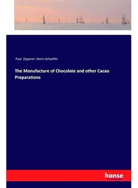 预订 The Manufacture of Chocolate and other Cacao Preparations: 9783337364809