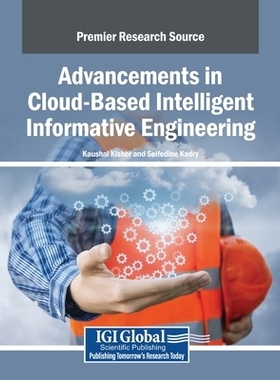预订 Advancements in Cloud-Based Intelligent Informative Engineering: 9798337307824