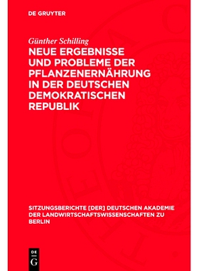预订 Neue Ergebnisse und Probleme der Pflanzenernährung in der Deutschen Demokratischen Republik: 9783112724927
