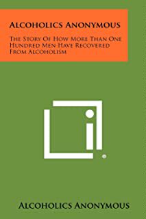 【预订】Alcoholics Anonymous: The Story Of How More Than One Hundred Men Have Recovered From Alcoholism