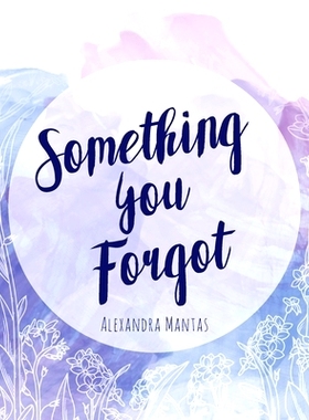 预订 Something You Forgot: 9781977216793