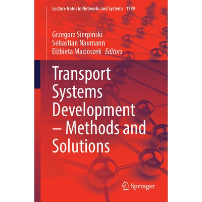 预订 Transport Systems Development – Methods and Solutions 交通系统开发：方法与解决方案 9783032148254