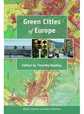 预订 Green Cities of Europe: Global Lessons on Green Urbanism 欧洲绿色城市: 都市生活主义的全球课程: 9781597269742